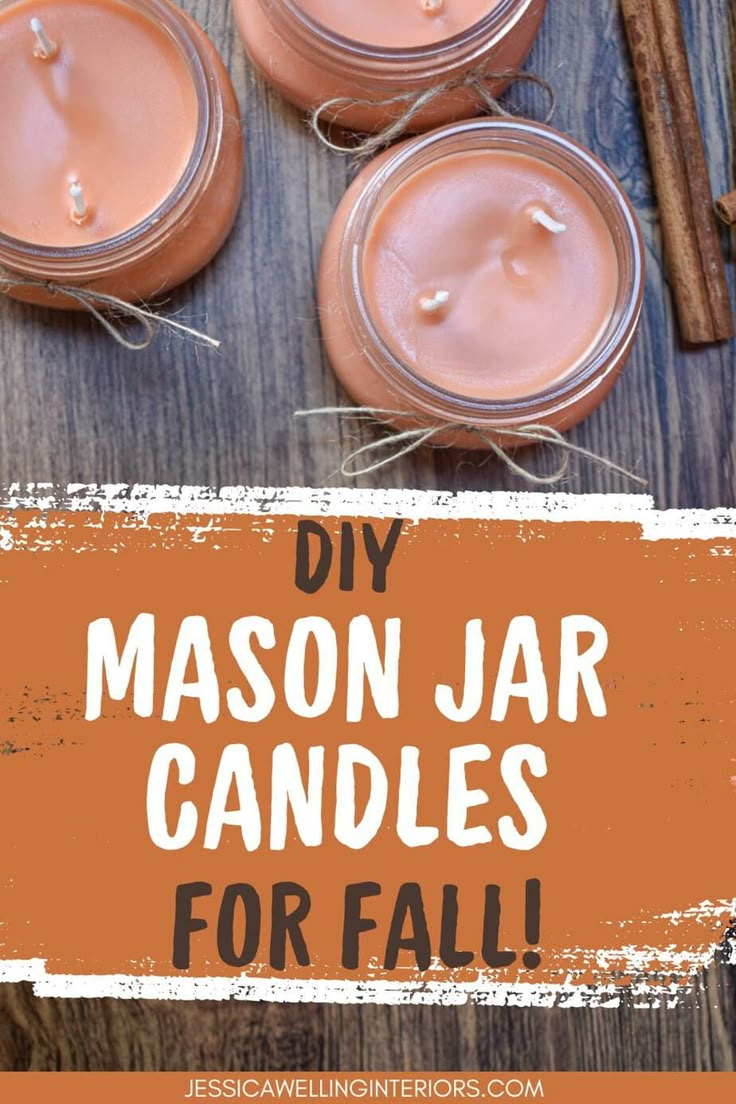 mason jar candles for fall with cinnamon sticks and an orange sign that says diy mason jar candles for fall