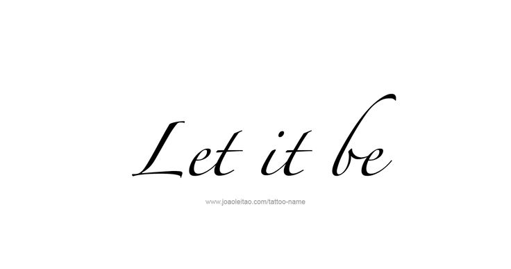 the word let it be written in cursive writing