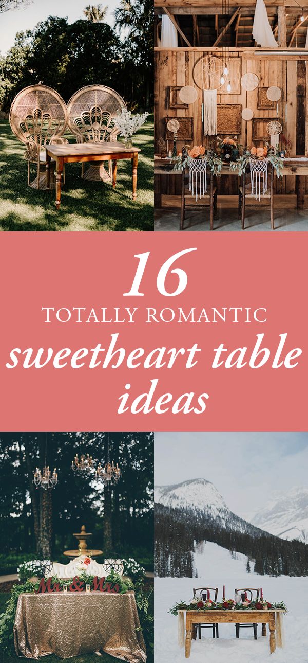 the top ten romantic sweetheart table ideas for your winter wedding or bridal party, with text overlay that reads 16 totally romantic sweetheart table ideas