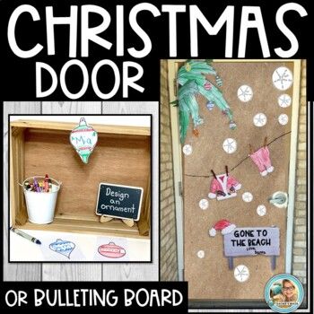 christmas door decorations and bulletin board for the classroom to use in their own holiday activities