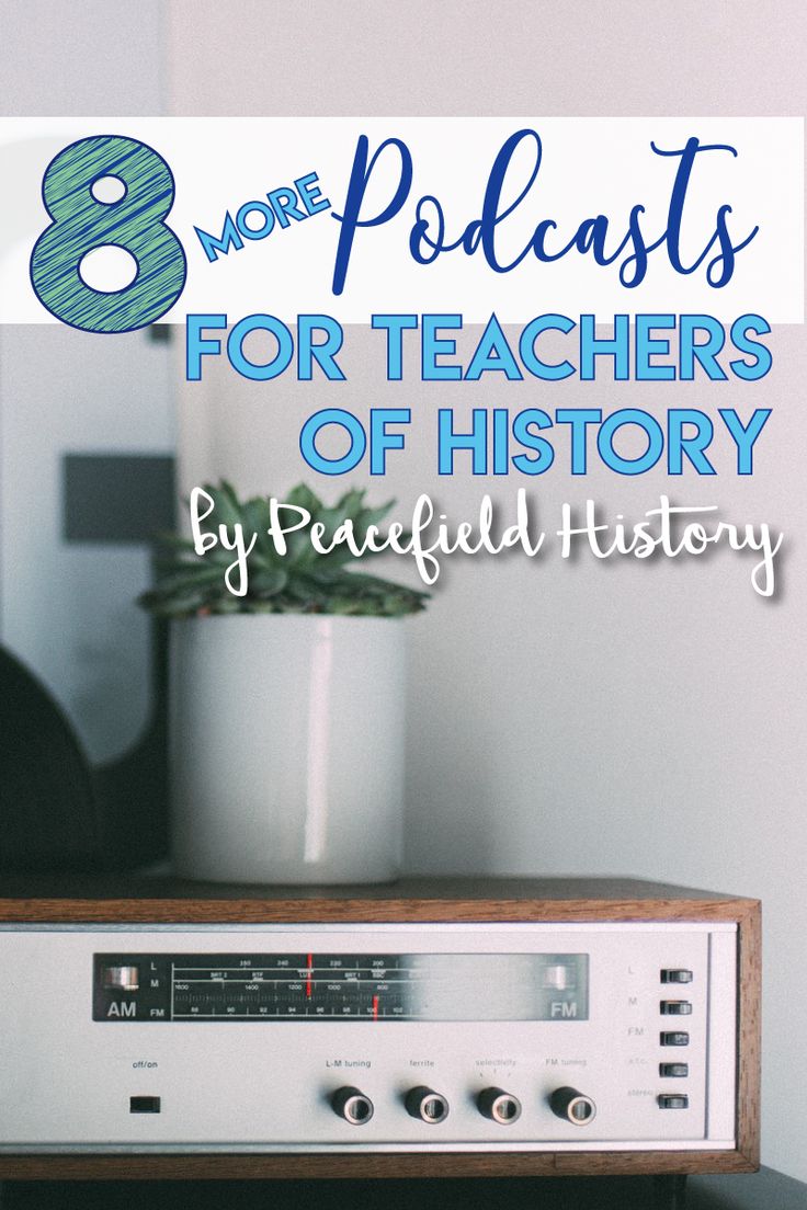 an old radio sitting on top of a table next to a potted plant with the words 8 more podcasts for teachers of history