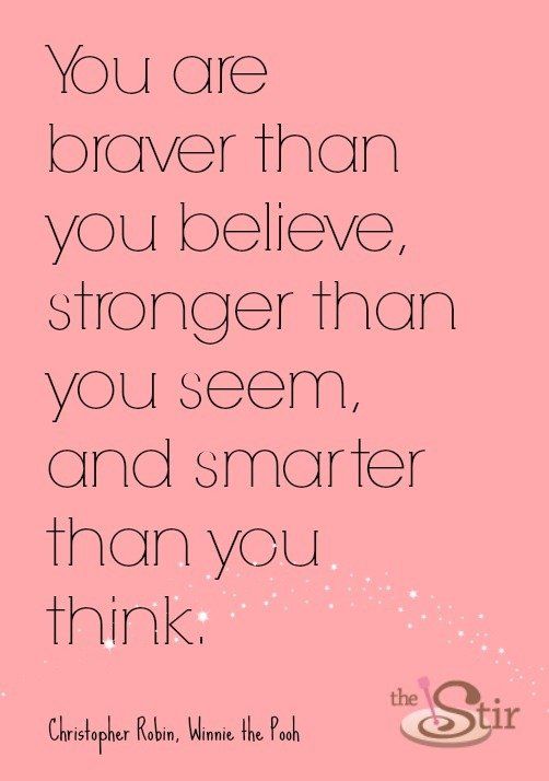 a pink background with the words you are braver than you believe, stronger than you