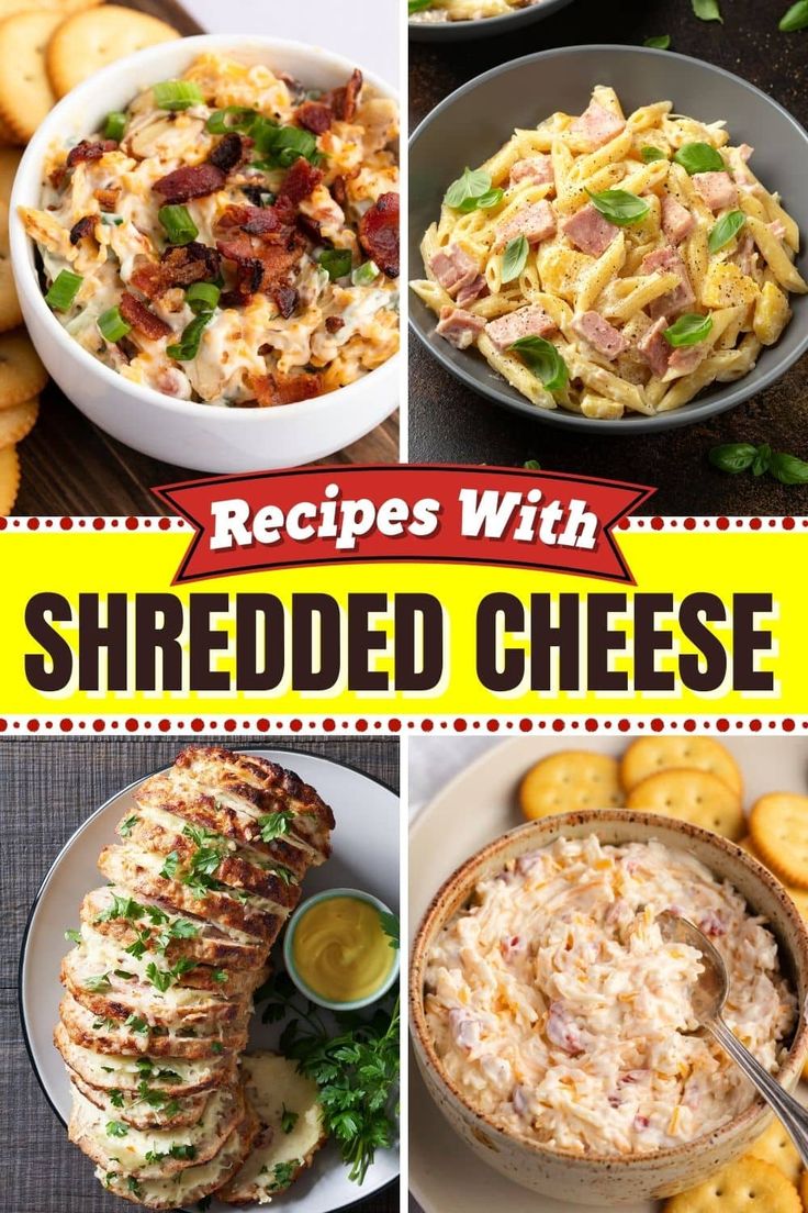 four pictures with different types of shredded cheese in bowls and on plates, along with text that reads recipes with shredded cheese