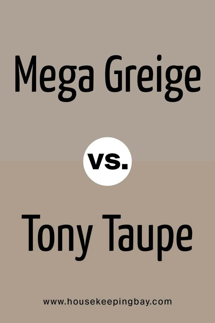 Mega Greige vs Tony Taupe Dovetail Coordinating Colors, Sw Mega Greige Cabinets, Tony Taupe, Sherwin Williams Greige, Color Undertones, Mega Greige, Anew Gray, Agreeable Gray, Paint Colors Benjamin Moore