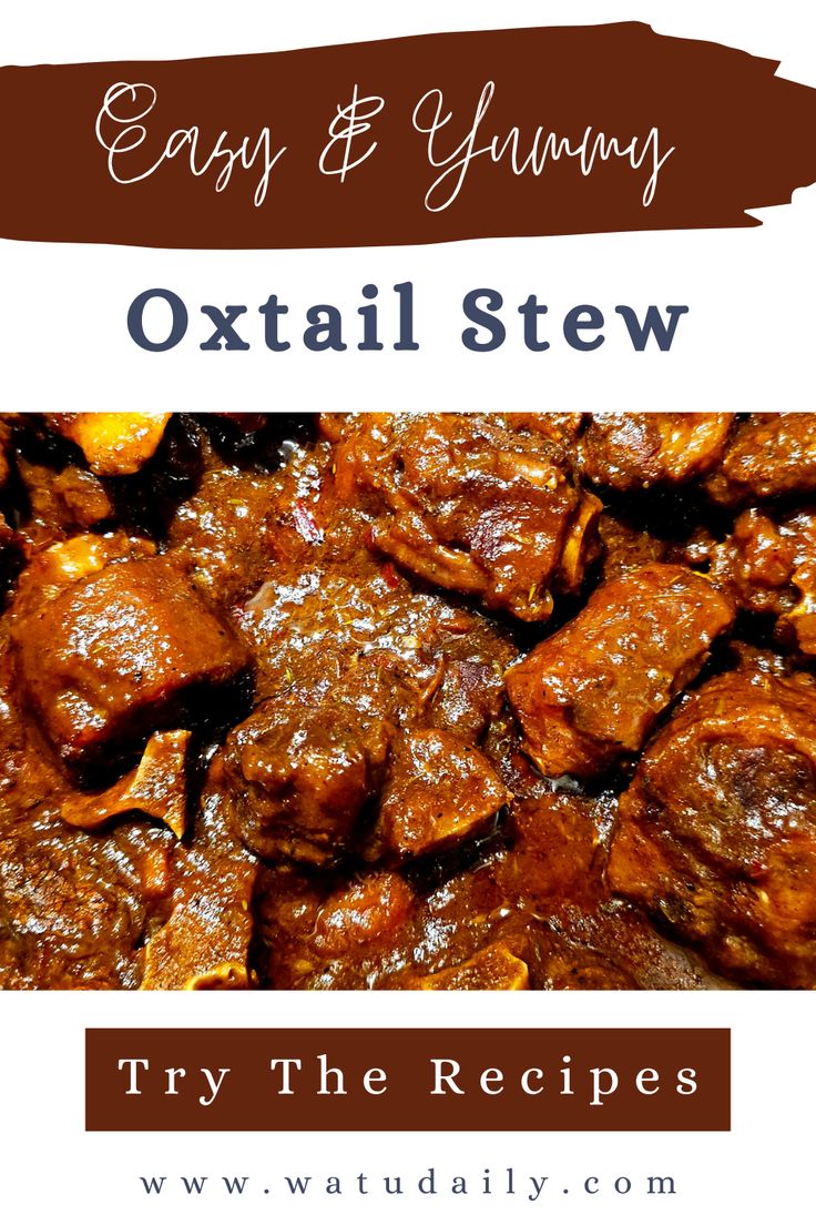 the recipe for easy and delicious oxtail stew