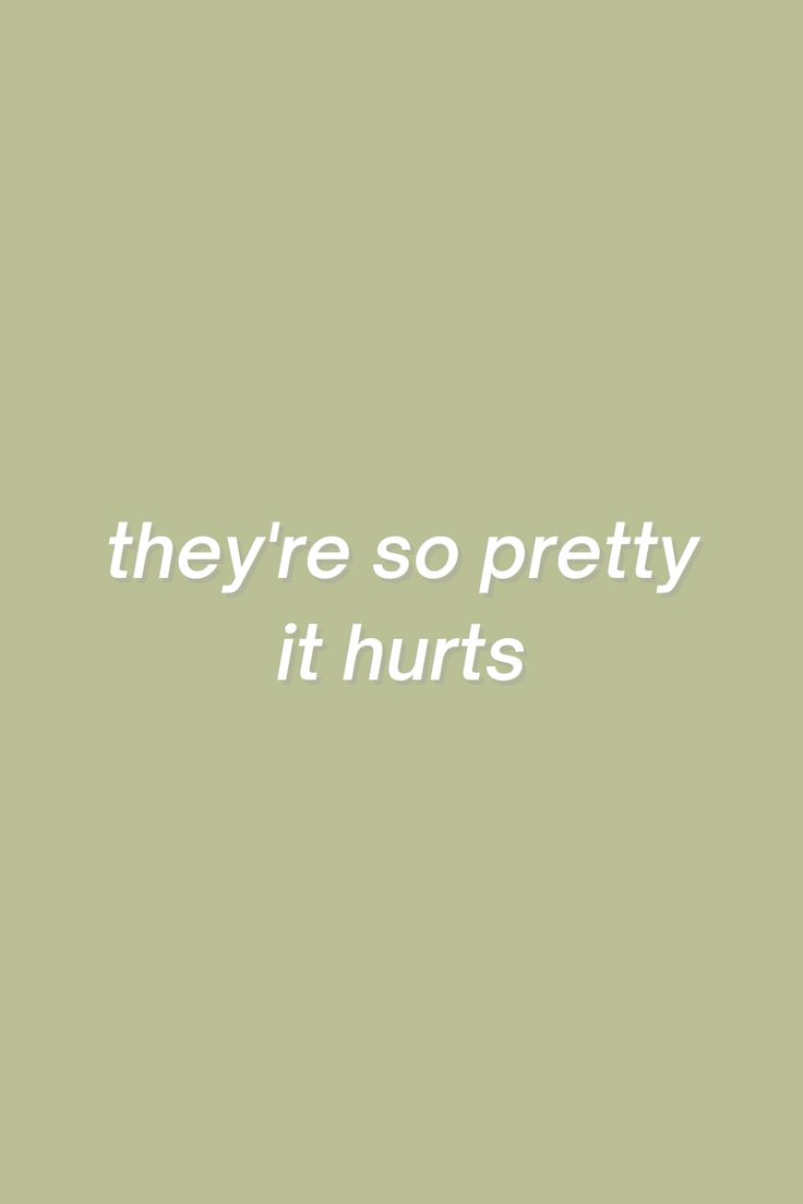 they're so pretty it hurts aesthetic quotes green beige sad deep gay girls girl in red lyrics Girl In Red Lyrics, Hurt Lyrics, Red Lyrics, You're So Pretty, Girl In Red, Girls Girl, Aesthetic Quotes, Green Beige, Quote Aesthetic