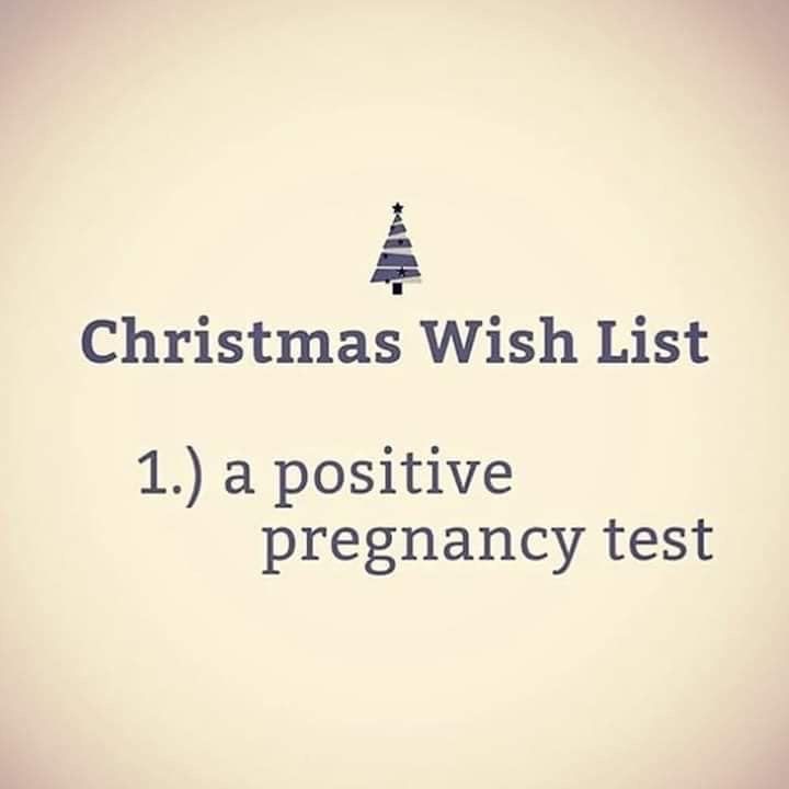 a christmas wish list with the words 1 a positive pregnancy test