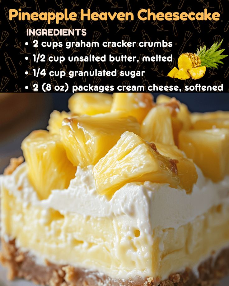 a piece of pineapple heaven cheesecake on a plate with the recipe below it