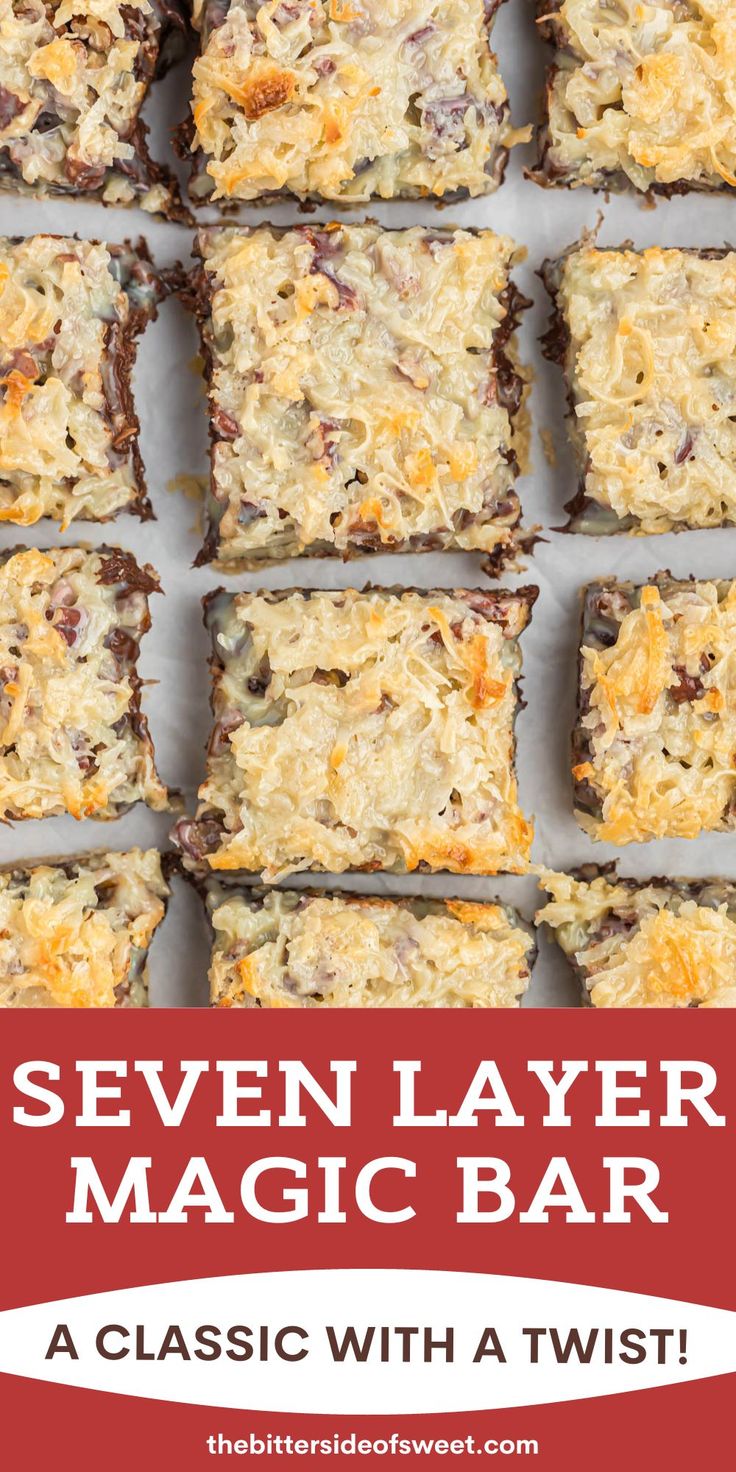 seven layer magic bar with text overlay that reads, seven layer magic bar - a classic with a twist