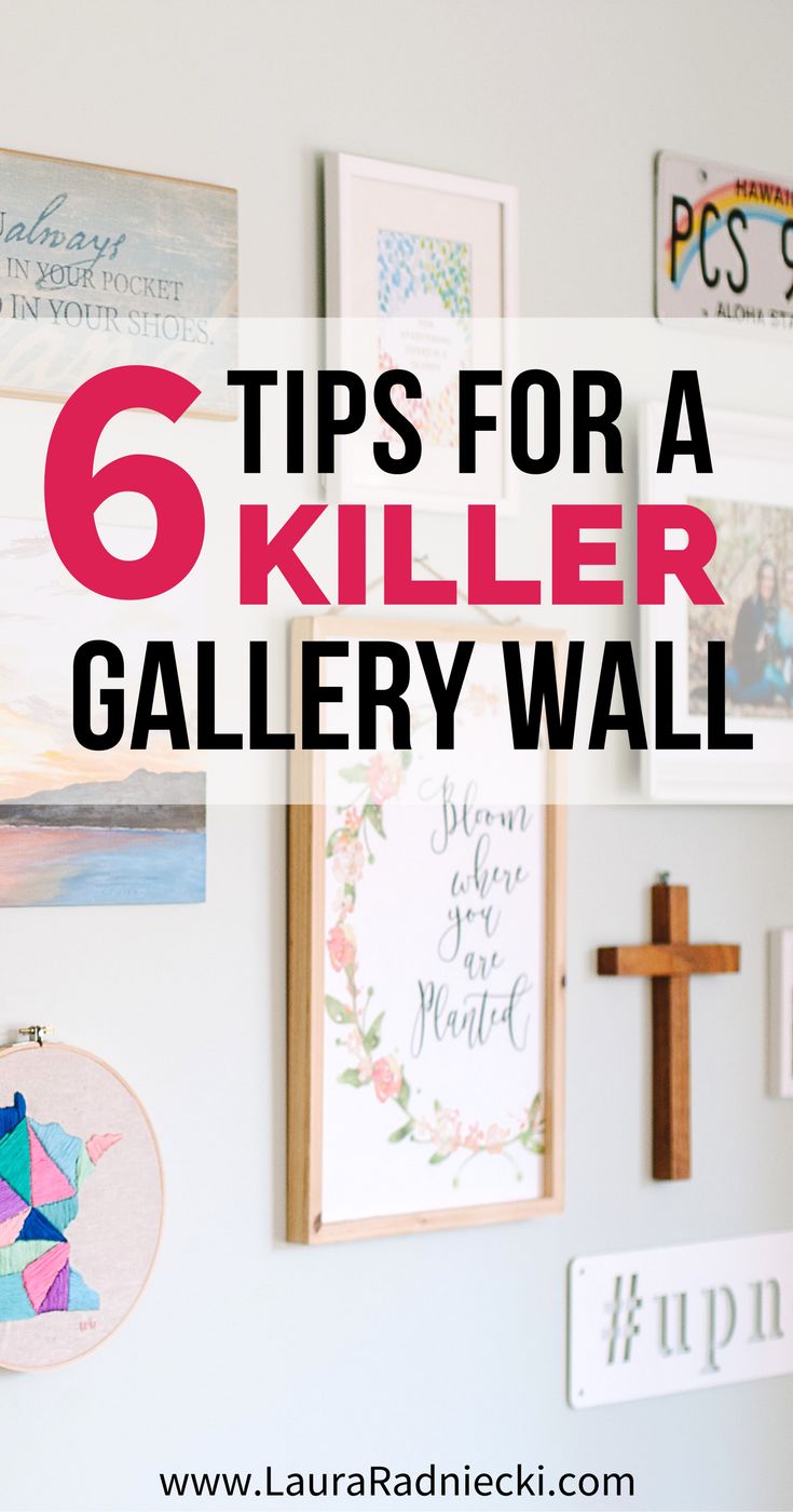 a wall with pictures and cross hanging on it, text reads 6 tips for a killer gallery wall