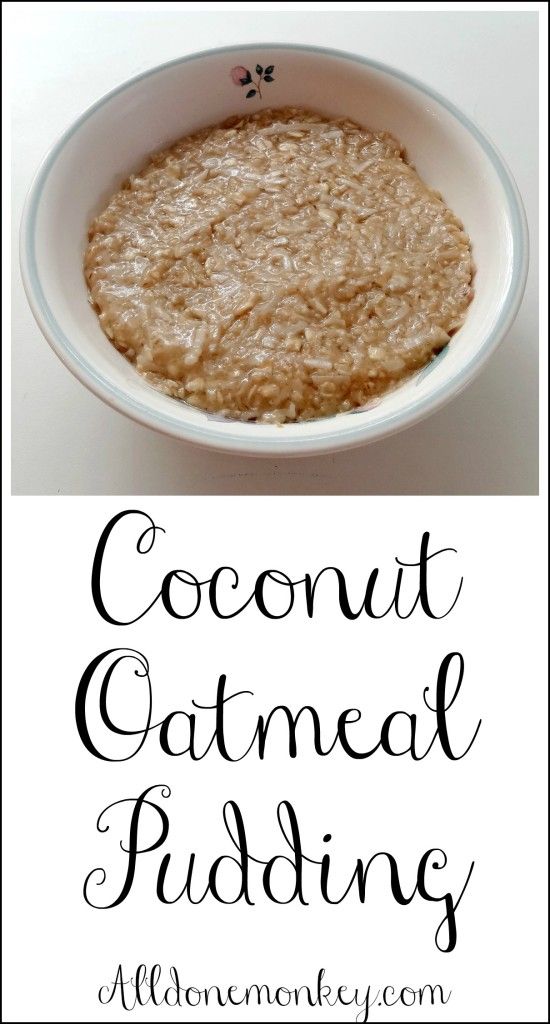 coconut oatmeal pudding in a white bowl with the words, coconut oatmeal pudding