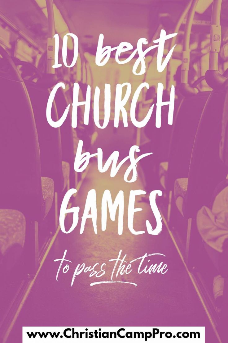 the inside of a bus with text reading 10 best church bus games to press the time