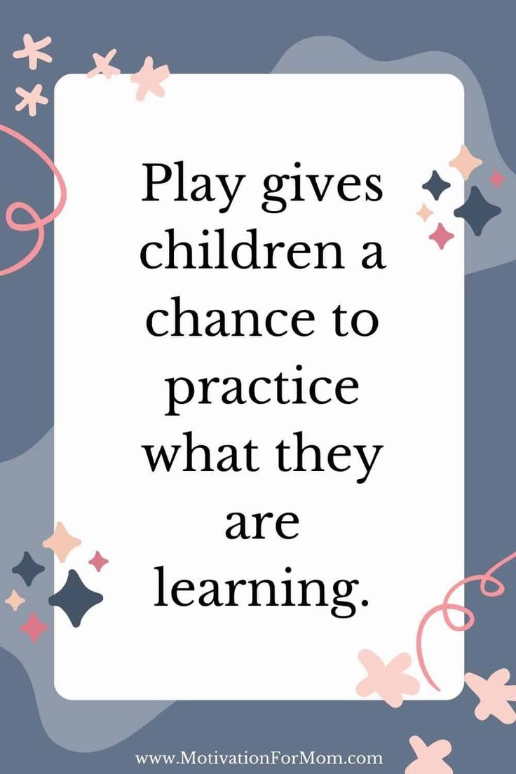 the words play gives children a chance to practice what they are learning on a blue background