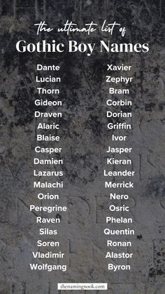 the ultimate list of gothic boy names on a black and white background with trees in the background