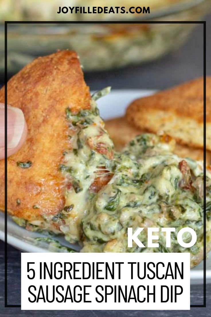 a plate with some food on it and the text keto 5 ingredient tuscan sausage spinach dip