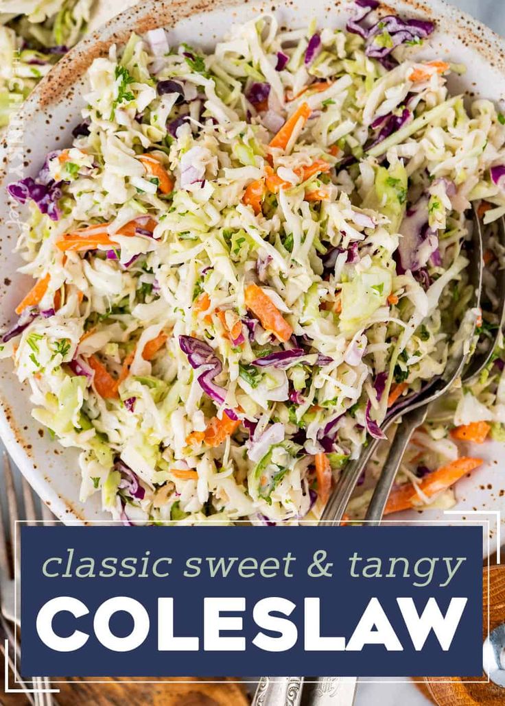 coleslaw in a white bowl with two serving spoons next to it and the words classic sweet & tangy coleslaw