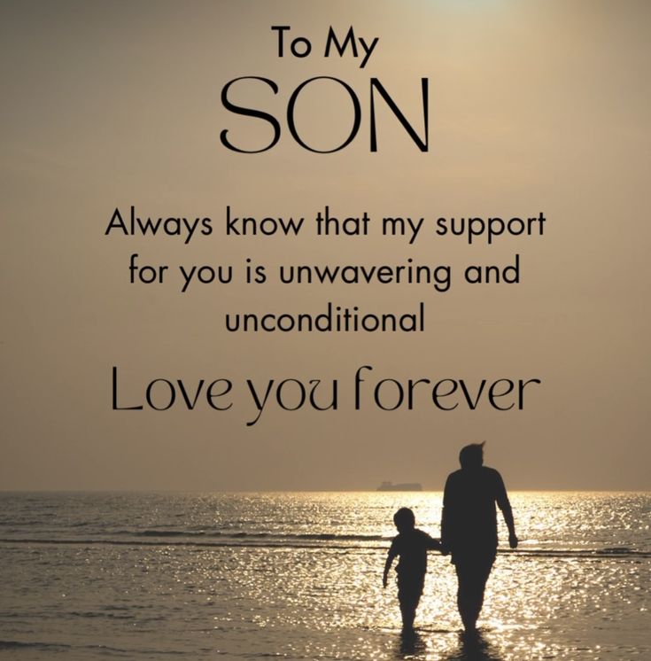 a father and son walking on the beach at sunset with text that reads, to my son always know that my support for you is unwaveing and uneconditionalnal love you forever