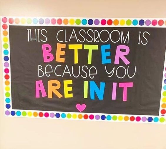 this classroom is better because you are in it sign on the wall above a couch