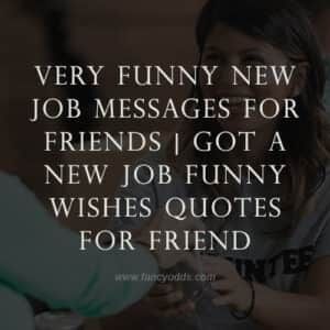 two women talking to each other with the caption very funny new job messages for friends i got a new job funny wishes for friend