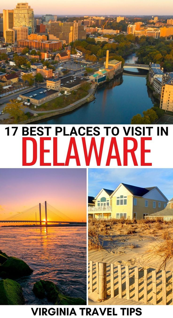 the best places to visit in delaware, virginia travel tips