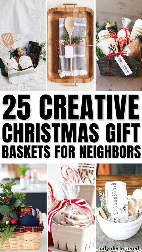 25 creative christmas gift baskets for neighbor's and friends to give back this holiday