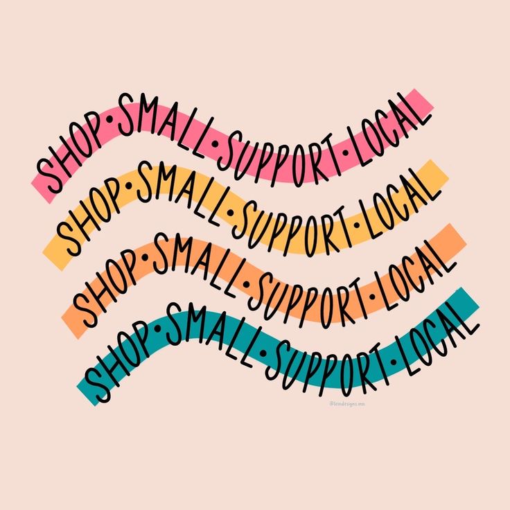 the words shop small support local on a pink background with multicolored lines in different font styles