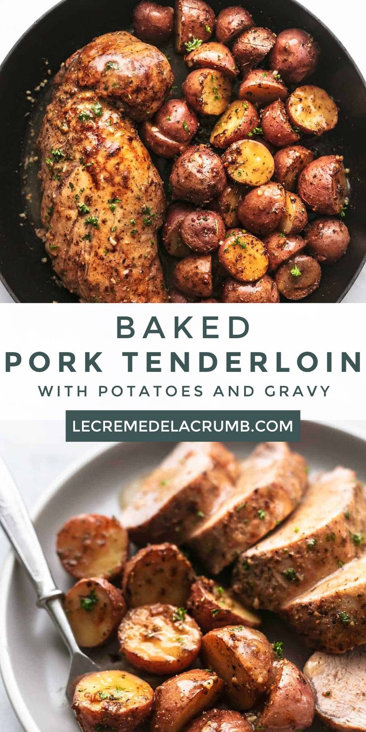 baked pork tenderloin with potatoes and gravy is an easy dinner recipe