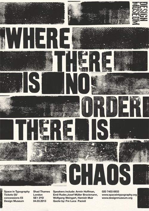 there is no order that is chaos on this poster, it says where there is no order there is chaos