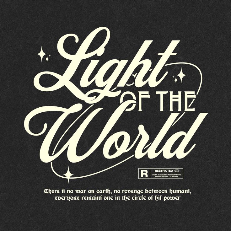 the words light of the world written in white on a black background