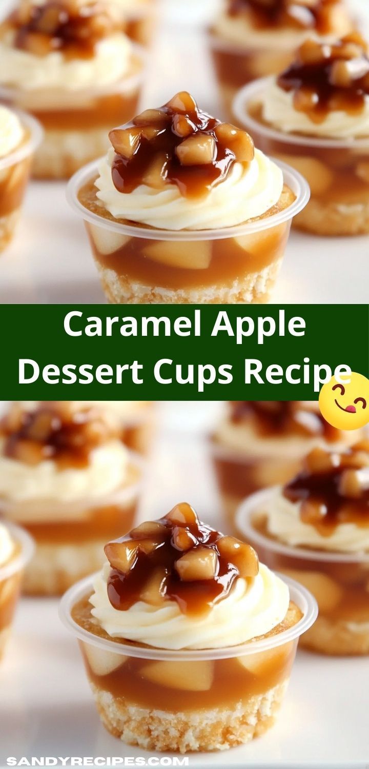 caramel apple dessert cups recipe with text overlay that reads caramel apple dessert cups recipe