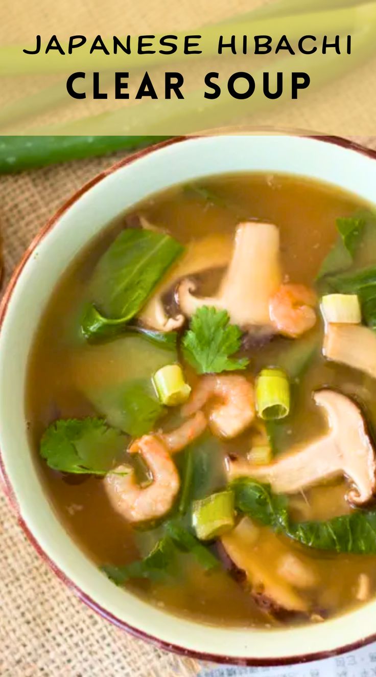 A healthy Japanese clear soup with mushrooms and a light broth, perfect for a flavorful and easy-to-make Asian dish.Japanese Clear Soup Recipe,Japanese Clear Soup,Clear Soup Recipe,Hibachi Restaurant,Clear Soup Clear Miso Soup Recipe, Good Broth Soups, Clear Broth Recipes, Asian Broth Soup Recipes, Clear Asian Soup, Miso Soup Variations, Easy Japanese Soup, Easy Clear Soup Recipes, Chinese Broth Soup Recipes