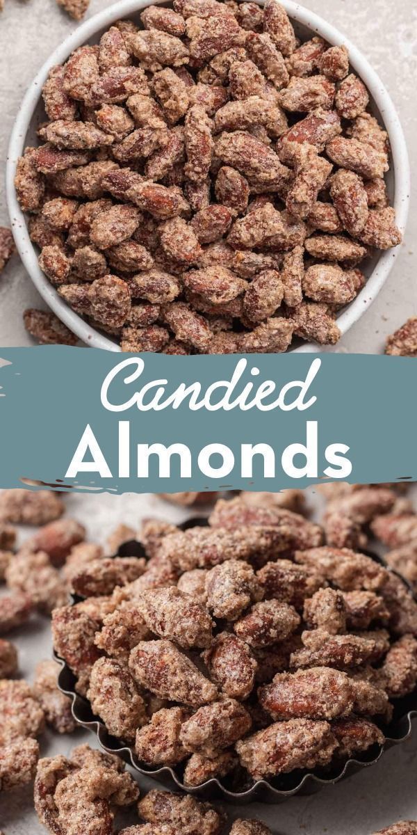 candied almonds in a white bowl with the words candied almonds above them