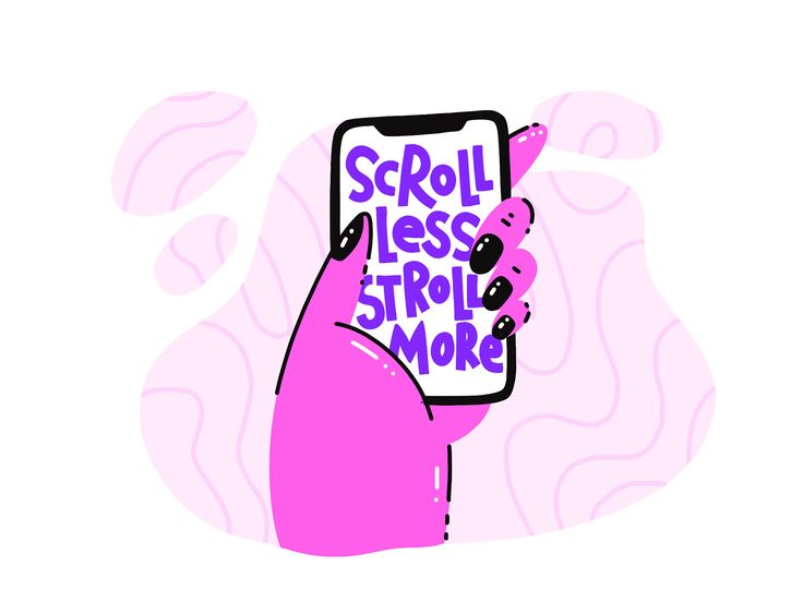 a hand holding a cell phone with the words scroll less, stroll more on it