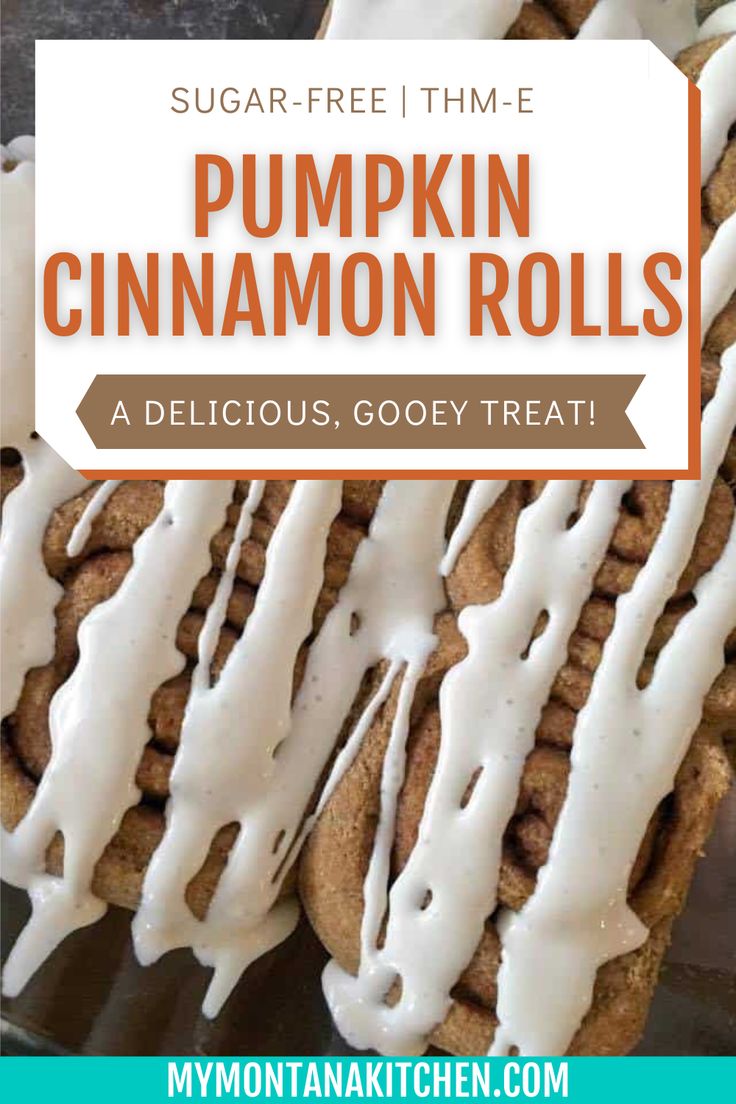 pumpkin cinnamon rolls with white icing on top and the title overlay reads sugar - free tim - e pumpkin cinnamon rolls