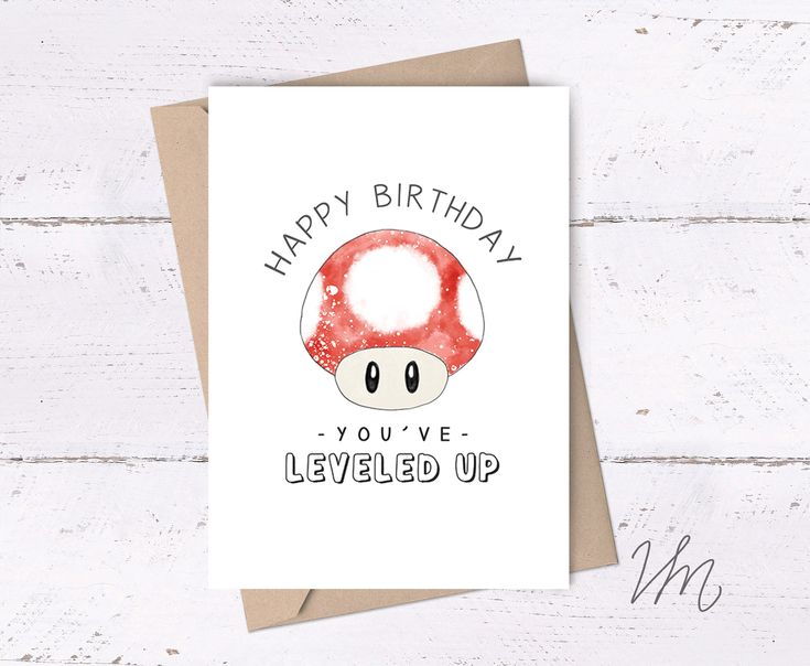 a birthday card with an image of a mushroom on it and the words happy birthday you've level up