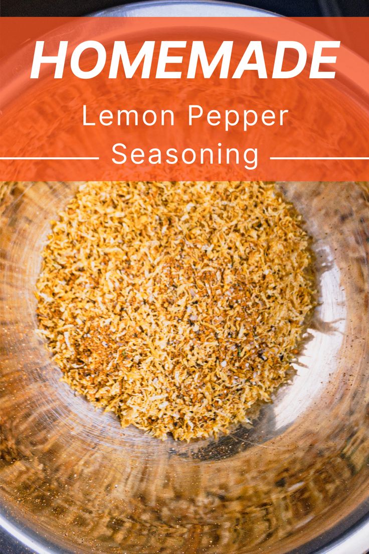 homemade lemon pepper seasoning in a bowl with text overlay that reads homemade lemon pepper seasoning