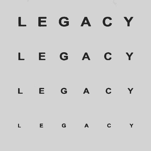 an eye chart with the words legacy, legacy and legacy on it