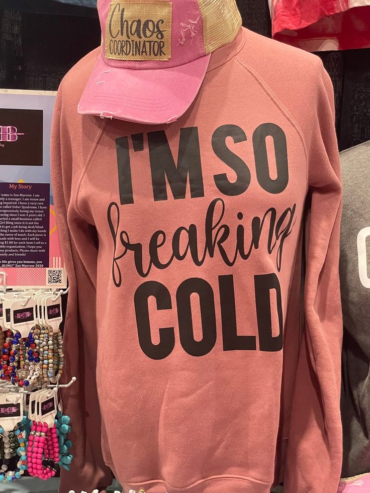 I'm so Freaking Cold Sweatshirt Pink Letter Print Top For Winter, Trendy Long Sleeve Tops With Lettering, Winter Pink Top With Letter Print, Pink Tops With Letter Print For Winter, Pink Slogan Top For Fall, Pink Text Print Winter Sweater, Winter Pink Slogan Sweatshirt, Pink Winter Sweatshirt With Slogan, Pink Winter Sweater With Text Print