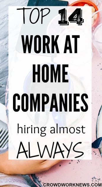 the top work at home companies hiring almost always