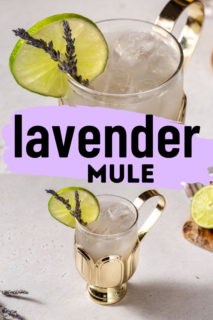 Lavender Mule cocktail in a gold and glass hot toddy mug with a slice of lime and lavender sprigs as garnish. A close up of the drink is on top and in the middle is a text overlay that says "lavender mule". Lavender Moscow Mule, Grey Cocktails, Lavender Mule, Monin Lavender Syrup Recipes, Lavender Mimosa Recipe, Spring Moscow Mule Recipe, Lavender Margarita, Lavender Martini Recipe, Lavender Mocktail Recipe