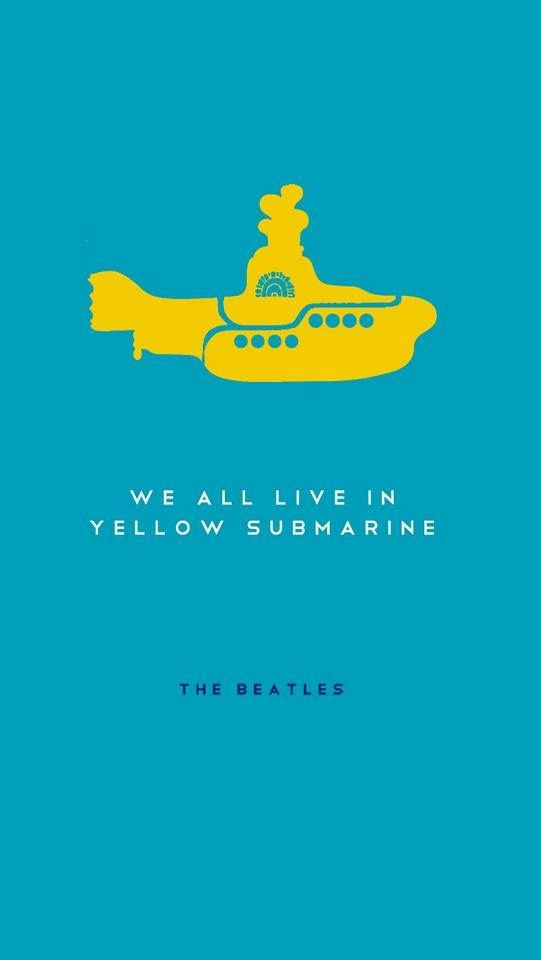 a yellow submarine with the words we all live in yellow submarine