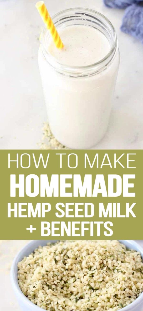 how to make homemade hemp seed milk and benefits for the health conscious people in your life