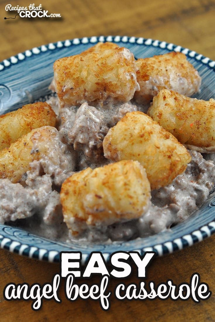 an easy angel beef casserole recipe on a blue and white plate