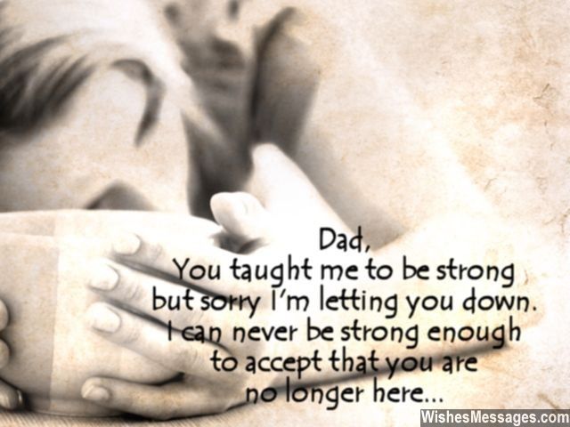 a woman holding her head in her hands with the words dad, you taught me to be strong but sorry i'm letting you down