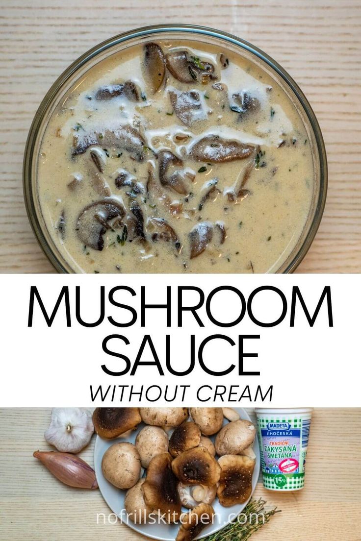 mushroom sauce without cream in a bowl with mushrooms on the side and text overlay that reads mushroom sauce without cream