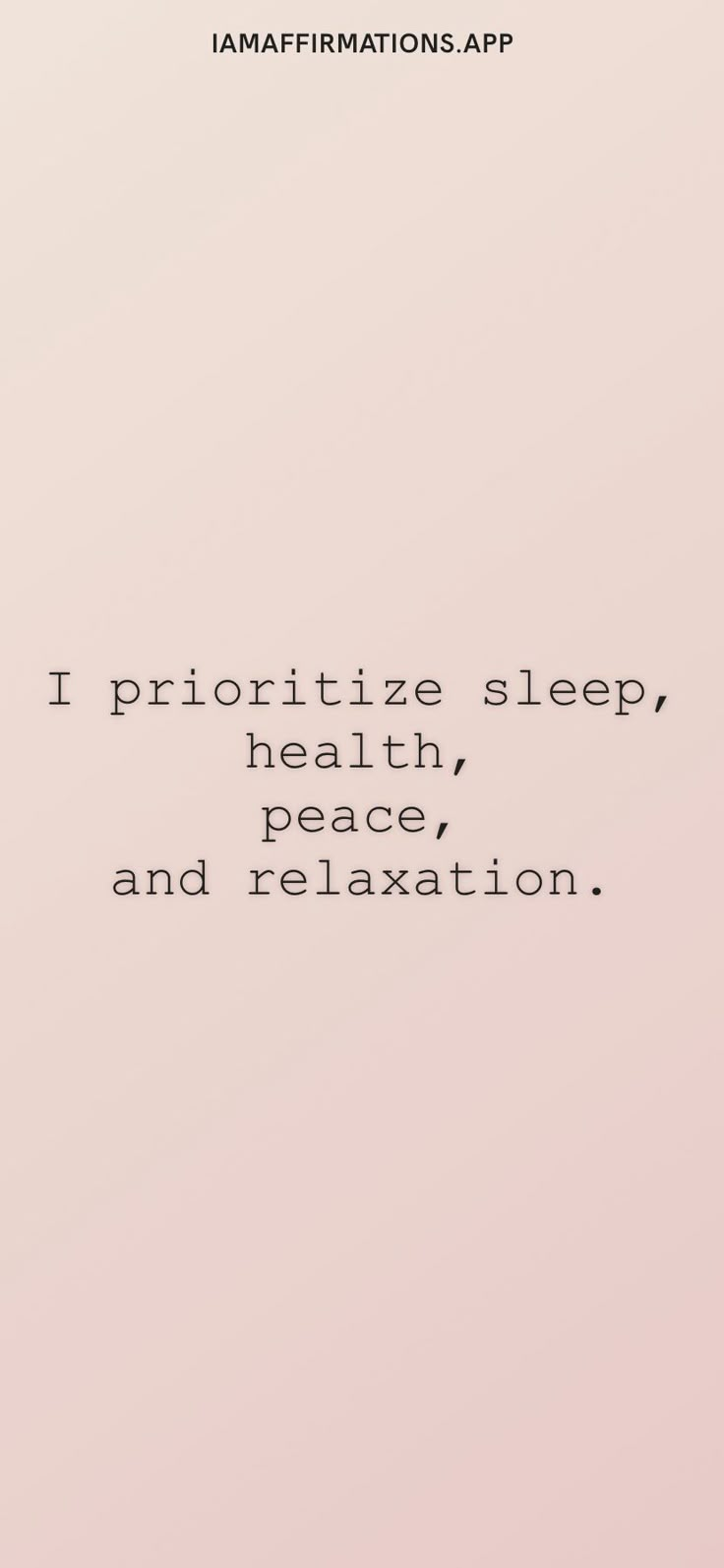 a pink background with the words i prioritize sleep, health, peace and relaxation