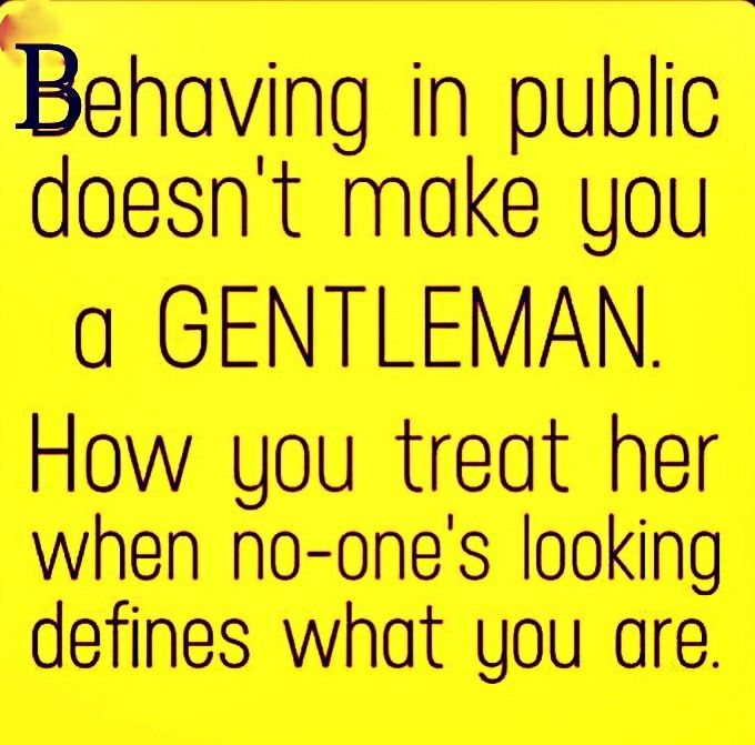 a yellow sign that says behaving in public doesn't make you a gentleman