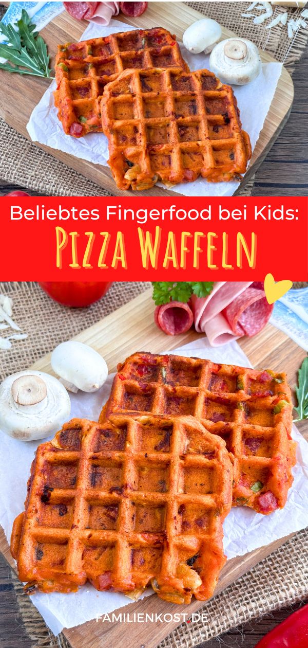 two waffles on a cutting board with text overlay that reads belies fingerfood be kids pizza wafflen