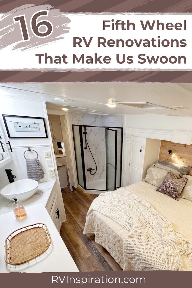 a bed and sink in a small room with text overlay that reads 16 fifth wheel rv renovations that make us swoon