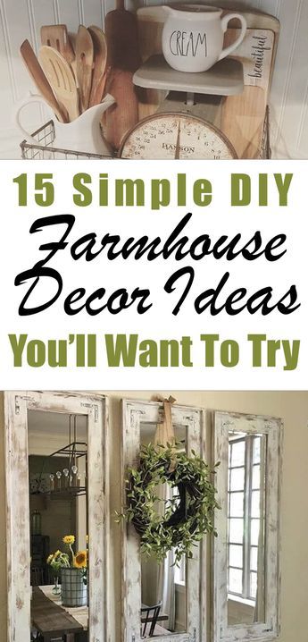 an old door turned into a cabinet with text overlay that reads 15 simple diy farmhouse decor ideas you'll want to try